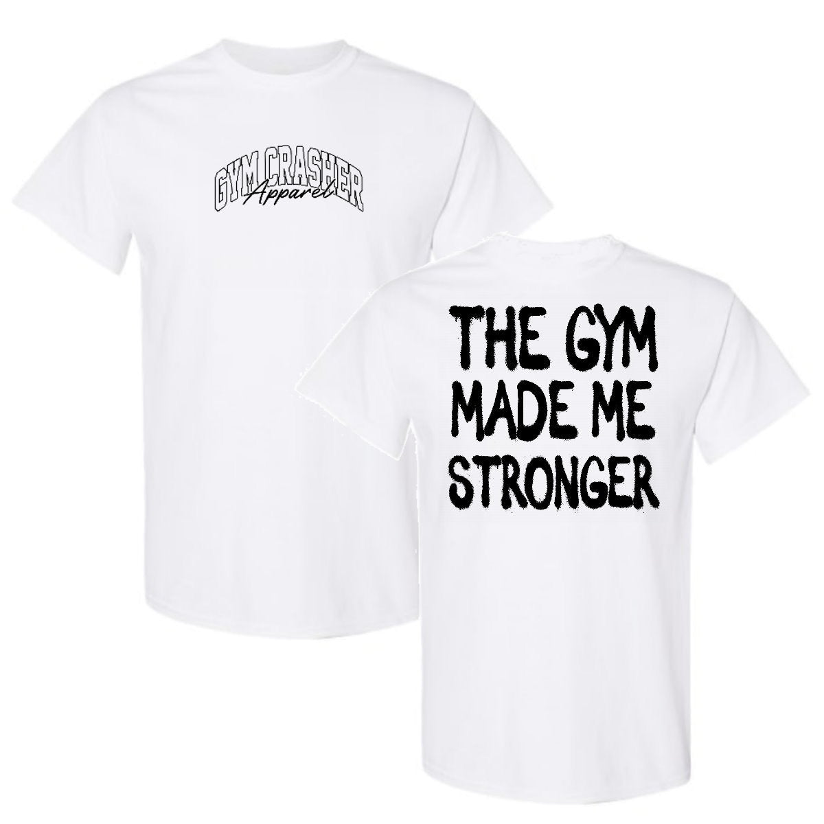 RELAXED FIT NATURAL COTTON "THE GYM MADE ME STRONGER" T-SHIRT - WHITE/BLACK